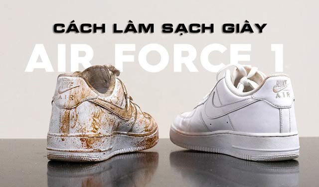 Vệ sinh giày Nike Air Force 1