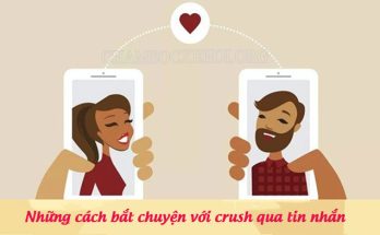 Cách bắt chuyện thả thính crush qua tin nhắn để không bị chê “thiếu muối”