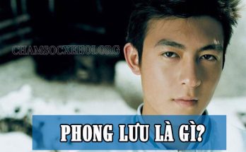 Phong lưu là gì?