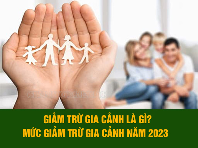 Giảm trừ gia cảnh là gì?