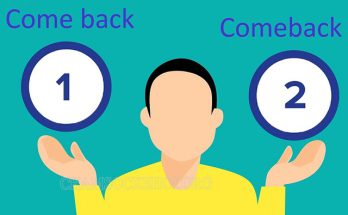 Phân biệt “comeback” và “come back” trong tiếng Anh