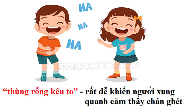 Người “thùng rỗng kêu to” dễ khiến người xung quanh chán ghét