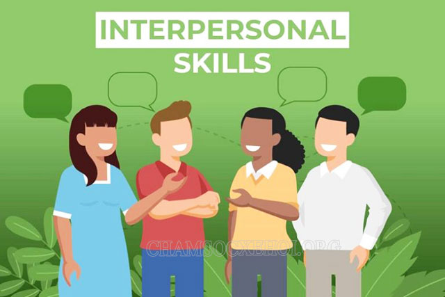 Phát triển kỹ năng liên kết cá nhân – Interpersonal Skill 